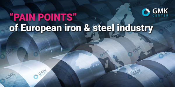 Photo – “Pain points” of European iron & steel industry