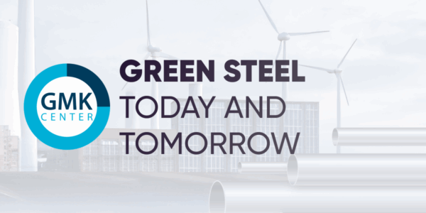 Photo – GMK Center has prepared a number of articles — Green Steel: Today and Tomorrow